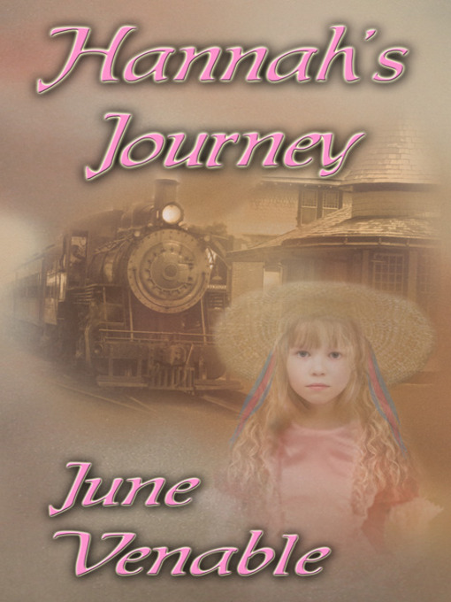 Title details for Hannah's Journey by June Venable - Available